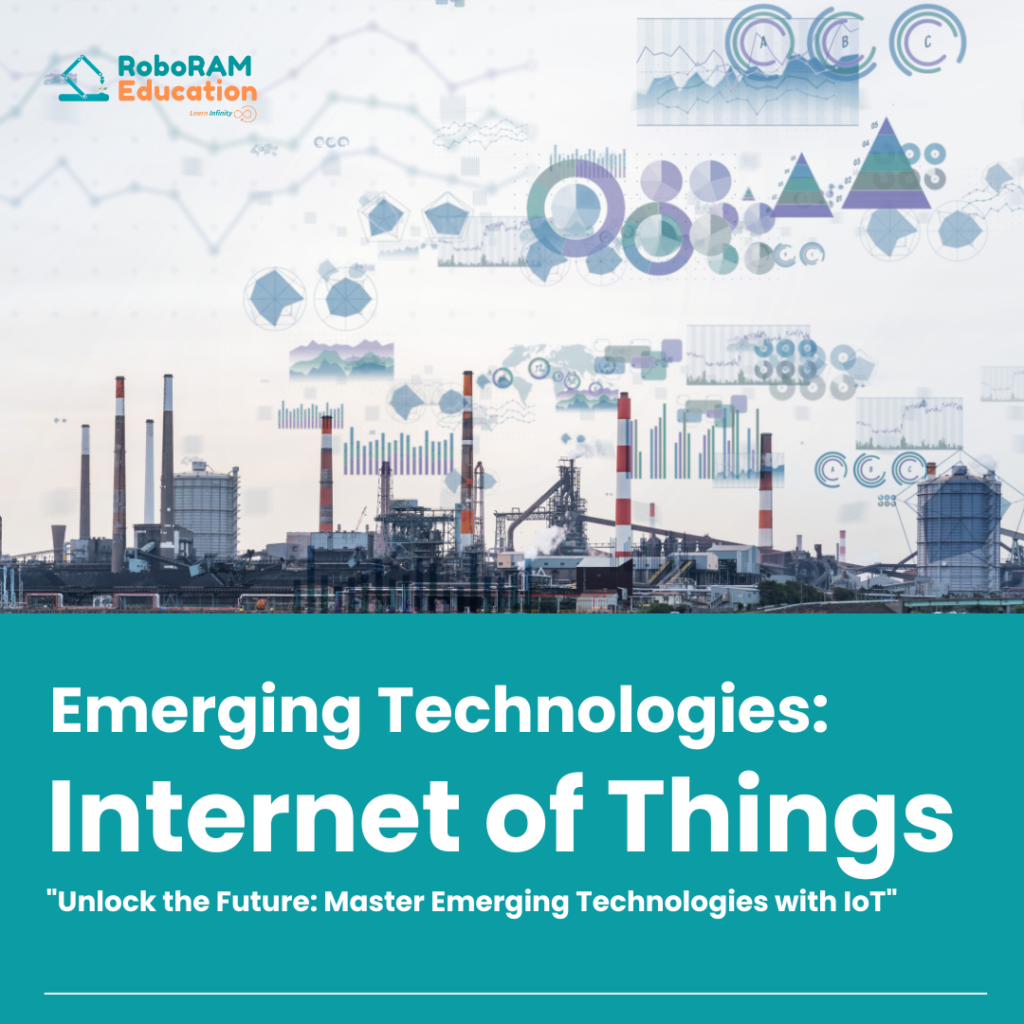 Emerging Technologies: Internet of Things